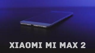 Обзор Xiaomi Mi Max 2. Абсолютный рекорд канала по автономности.