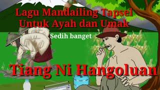 Lagu Mandailing Tapsel - Tiang Ni Hangoluan ( untuk ayah dan umak)  by Taufik Nst