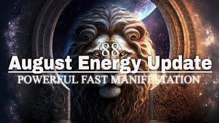 AUGUST ENERGY UPDATE - HUGE PHYSICAL & TIME FRACTAL UPGRADES - ALL AT ONCE! Intense moving Energies