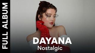 Dayana - Nostalgic | Full Album