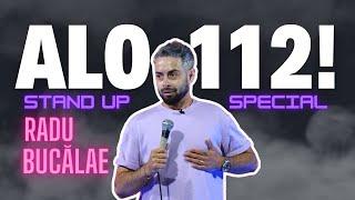 Radu Bucalae | ALO 112! | STAND-UP SPECIAL