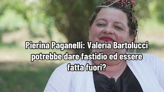 Pierina Paganelli: Valeria Bartolucci potrebbe dare fastidio ed essere fatta fuori?