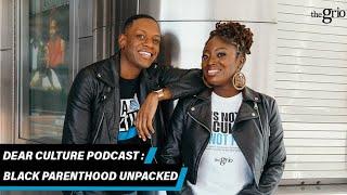 Takes a Black Village: Black Parenthood Unpacked | Dear Culture Podcast