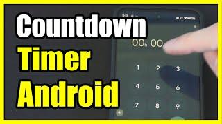 How to Use a Countdown timer on Android Phone (Settings Tutorial)