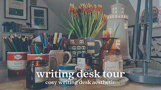 A WRITER'S DESK TOUR | A TOUR OF MY WRITING DESK | cosy, aesthetic, productive