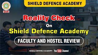 Why you should join Shield Defence Academy? Shield Defence Academy |NDA|