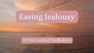 10 Minute Meditation for When You Feel Jealous | Heal Envy, Reclaim Peace