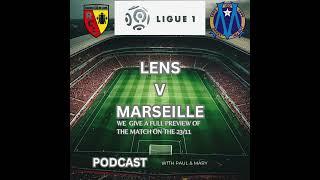 Lens v Marseille Crucial ligue 1 Match Preview