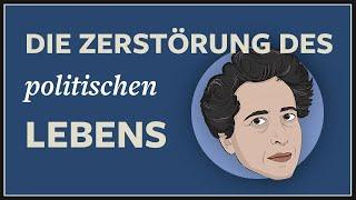 Hannah Arendt · Zerstörung des politischen Lebens