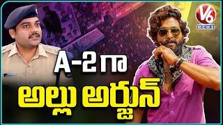 Allu Arjun As A-2 In Sandhya Theatre Incident | Pushpa 2 | V6 News