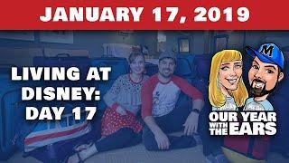 Day 17 Living at Disney World - Our Year With The Ears - January 17, 2019