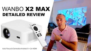 Wanbo X2 Max Detailed Review