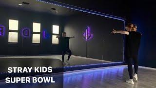 Stray Kids - Super Bowl Dance Tutorial Русский Туториал