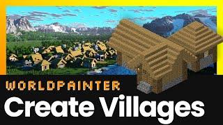 How To Generate Villages with Worldpainter