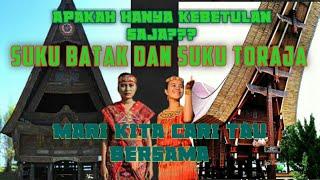 VIRAL!!! SUKU BATAK DAN SUKU TORAJA||APAKAH INI KEBETULAN SAJA???