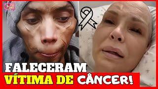 100 FAMOSOS QUE SOFRERAM MUITO ANTES DE FALECER  DE CÂNCER #atoresfalecidos