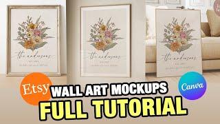 Complete Tutorial: Create Stunning Wall Art Mockups for Your Etsy Store That Drive Sales in Canva