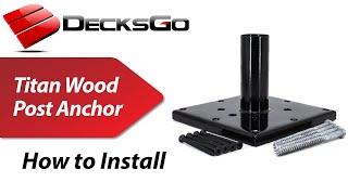 How to Install the Titan Wood Post Anchor