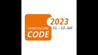 CODE-Jahrestagung 2023 | 11.07.2023, Nachmittag