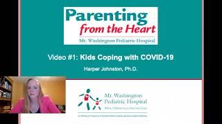 Parenting from the Heart - Kids Coping with COVID-19