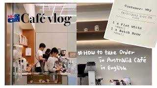 [Café vlog] 18분 동안 영어로 주문만 받는 영상 : Melbourne Barista life