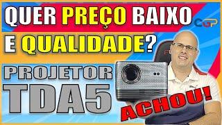 O PROJETOR THUNDEAL TDA5 FULLHD NA FAIXA DE R$ 1.000,00 PODE SER UMA ÓTIMA OPÇÃO. ACREDITE ! Geek355