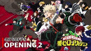 My Hero Academia - Opening 2 [4K 60FPS | Creditless | CC]