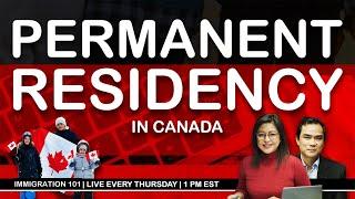 IMMIGRATION 101 - Permanent Residency in Canada | S2EP02