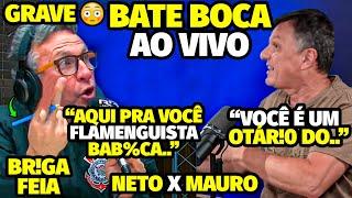 O BATE B0CA AGRESSlV0 APÓS XlNGAMENT0 DE MAUR0 PRA ClMA DE NET0 NA BR!GA DE CORINTHIANS E FLAMENGO