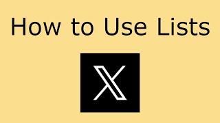 How to Use Lists on X (Formerly Twitter)