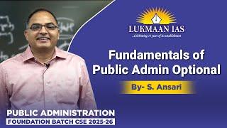 Fundamentals of Public Administration Optional By - S. Ansari | Lukmaan IAS