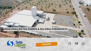 DSM-Firmenich inagura fábrica em Sete Lagoas