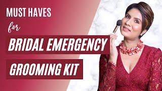 Bridal Grooming / Makeup Emergency Kit Must Haves | Vanyaa Surana