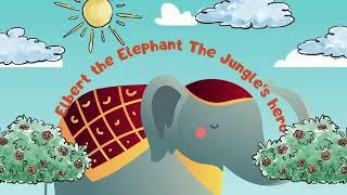 Elbert the Elephant The Jungle's hero