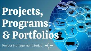 Difference between project program and portfolio: Systems for Value Delivery