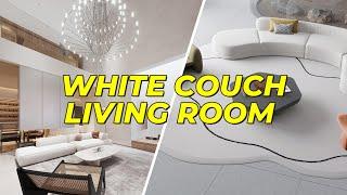 Top 40 White Couch Living Room Ideas: Decorating Tips for Your Perfect Space