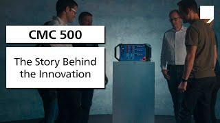 CMC 500 – The Story Behind the Innovation