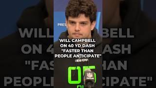 Will Campbell On 40yd Dash "Faster Than People Anticipate" #nfl #nflnews #nflcombine #nfldraft