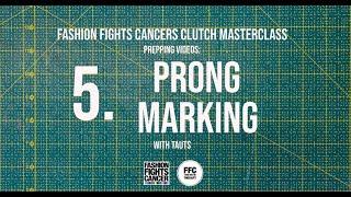 Clutch Masterclass Prep 5. Prong Marking - Fashion Fights Cancer