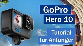 GoPro Hero 11 + 10 für Anfänger | Benutzeranleitung | Tutorial deutsch