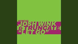 Let Go (Josh Wink Remix)