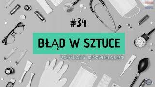 ⏹️RZ#34 Błąd w sztuce - Haga | Podcast kryminalny