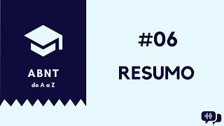 RESUMO | ABNT de A a Z #06