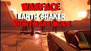 Warface Earth Shaker [⭐NIGHTMARE⭐] // K4IKKI \\