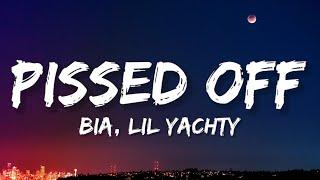 BIA, LIL YACHTY - PISSED OFF (Lyrics)