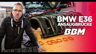 Mehr Luft für den Sauger! | BMW E36 328I Ansaugbrücke | by BBM Motorsport