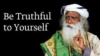 Be Truthful to Yourself