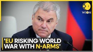 Russia-Ukraine: Vyacheslav Volodin Warns EU of Approval for Weapons for Ukraine | World News | WION