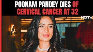 Poonam Pandey Death | Model-Actor Poonam Pandey Dies Of Cervical Cancer At 32, Says Her Team