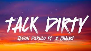 Jason Derulo - Talk Dirty (𝐋𝐲𝐫𝐢𝐜𝐬) ft. 2 Chainz